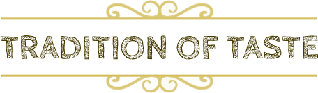 Tradition of Taste